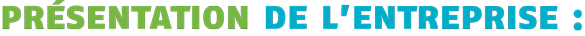 Présentation de l'entreprise