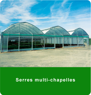 Serres multi-chapelles